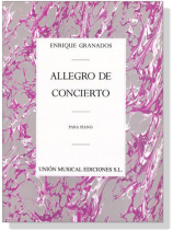 Granados【Allegro De Concierto】Para Piano Granados【Allegro De Concierto】Para Piano