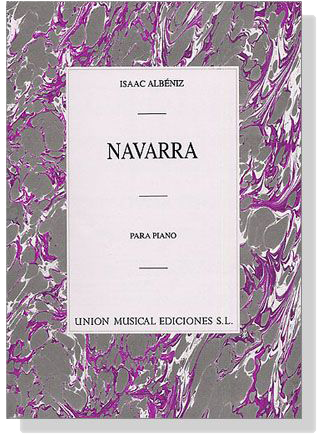 Isaac Albéniz【Navarra】Para Piano