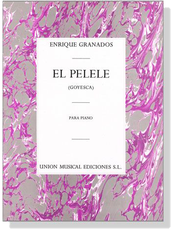 Granados【El Pelele (Goyesca) 】Para Piano