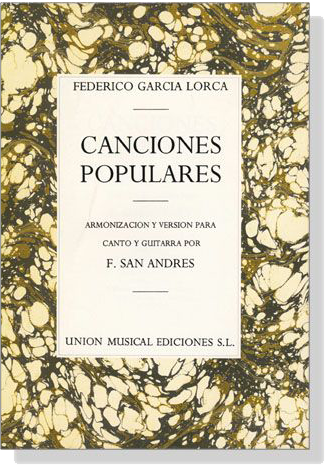 Federico Garcia Lorca【Canciones Populares】Armonizacion Y Version Para Canto Y Guitarra Por F. San Andres