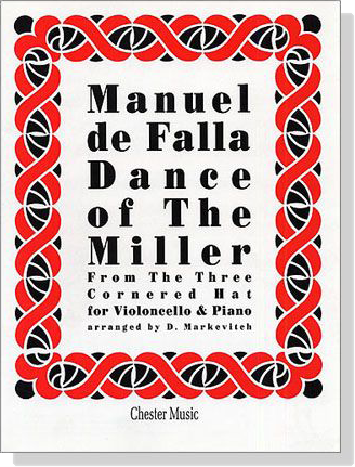 Manuel de Falla【Dance of the Miller】from the Ballet :「The Three Cornered Hat」 for Violoncello and Piano