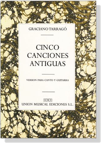 Graciano Tarrago【Cinco Canciones Antiguas】Version Para Canto Y Guitarra