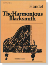 Handel【The Harmonious Blacksmith】Easy Piano , No. 13 Handel【The Harmonious Blacksmith】Easy Piano , No. 13