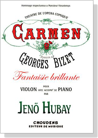 Jeno Hubay【Bizet Carmen - Fantasie brilliante】for Violon and Piano