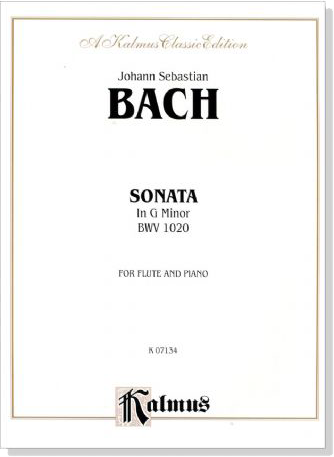 J. S. Bach【Sonata In G Minor , BWV 1020】for Flute and Piano