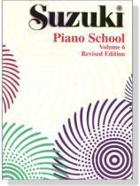 Suzuki Piano School【Volume 6】Revised Edition Suzuki Piano School【Volume 6】Revised Edition