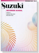 Suzuki Recorder School Volume【1】Soprano Recorder , Recorder Part Suzuki Recorder School Volume【1】Soprano Recorder , Recorder Part