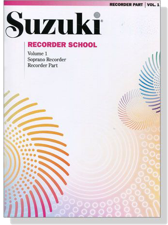 Suzuki Recorder School Volume【1】Soprano Recorder , Recorder Part Suzuki Recorder School Volume【1】Soprano Recorder , Recorder Part