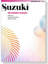 Suzuki Recorder School Volume【2】Soprano Recorder , Recorder Part Suzuki Recorder School Volume【2】Soprano Recorder , Recorder Part