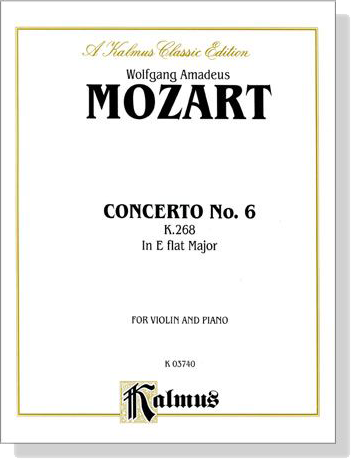 Mozart【Violin Concerto No. 6, K. 268 in E flat Major】 for Violin and Piano