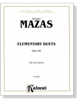 Mazas【Elementary Duets , Opus 86】for Two Violins Mazas【Elementary Duets , Opus 86】for Two Violins