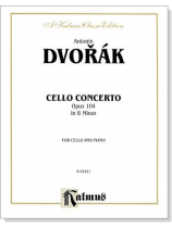 Dvorák【Cello Concerto Op. 104 in B Minor】for Cello and Piano Dvorák【Cello Concerto Op. 104 in B Minor】for Cello and Piano