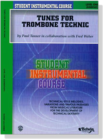 Student Instrumental Course【Tunes for Trombone Technic】Level One Student Instrumental Course【Tunes for Trombone Technic】Level One