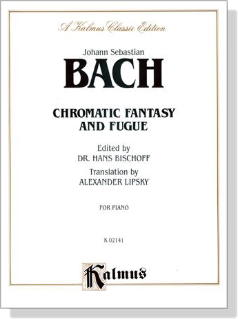 Bach【Chromatic Fantasy and Fugue】for Piano