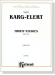 Karg-Elert【Thirty Studies , Opus 107】for Flute
