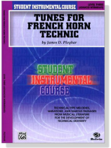 Student Instrumental Course【Tunes for French Horn Technic】Level Three Student Instrumental Course【Tunes for French Horn Technic】Level Three