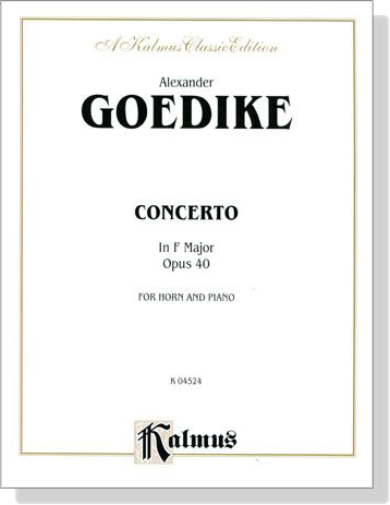 Goedike【Concerto In F Major , Opus 40】for Horn and Piano