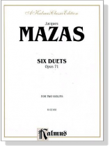 Mazas【Six Duets , Opus 71】for Two Violins Mazas【Six Duets , Opus 71】for Two Violins