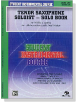 Student Instrumental Course【Tenor Saxophone Soloist Solo Book】Level One Student Instrumental Course【Tenor Saxophone Soloist Solo Book】Level One