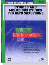 Student Instrumental Course【Studies and Melodious Etudes for Alto Saxophone】Level One Student Instrumental Course【Studies and Melodious Etudes for Alto Saxophone】Level One