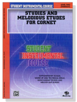 Student Instrumental Course【Studies and Melodious Etudes for Cornet】 Level Two Student Instrumental Course【Studies and Melodious Etudes for Cornet】 Level Two