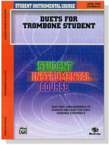 Student Instrumental Course【Duets for Trombone Student】Level Two Student Instrumental Course【Duets for Trombone Student】Level Two