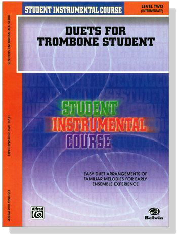 Student Instrumental Course【Duets for Trombone Student】Level Two Student Instrumental Course【Duets for Trombone Student】Level Two