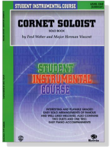 Student Instrumental Course【Cornet Soloist】 Level One Student Instrumental Course【Cornet Soloist】 Level One