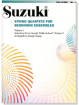 Suzuki String Quartets for Beginning Ensembles 【Volume 3】 Suzuki String Quartets for Beginning Ensembles 【Volume 3】