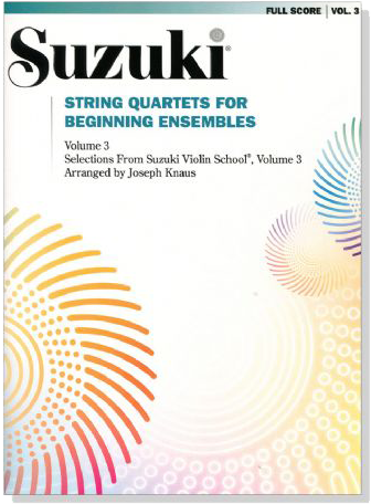 Suzuki String Quartets for Beginning Ensembles 【Volume 3】