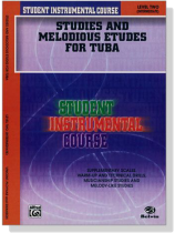 Student Instrumental Course【Studies and Melodious Etudes for Tuba】Level Two Student Instrumental Course【Studies and Melodious Etudes for Tuba】Level Two