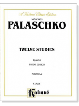 Johannes Palaschko【Twelve Studies Opus 55】Urtext Edition for Viola Johannes Palaschko【Twelve Studies Opus 55】Urtext Edition for Viola