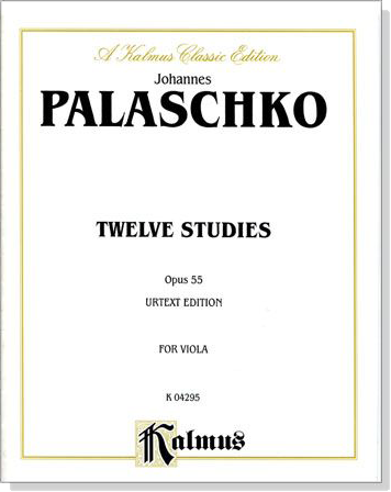 Johannes Palaschko【Twelve Studies Opus 55】Urtext Edition for Viola