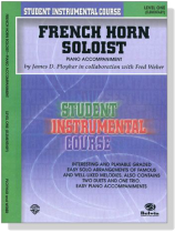 Student Instrumental Course【French Horn Soloist】Piano Accompaniment , Level One Student Instrumental Course【French Horn Soloist】Piano Accompaniment , Level One