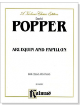 Popper【Arlequin and Papillon】for Cello and Piano Popper【Arlequin and Papillon】for Cello and Piano