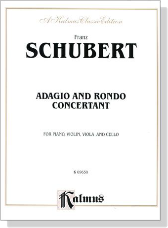Schubert【Adagio and Rondo , Concertant】for Piano , Violin , Viola and Cello
