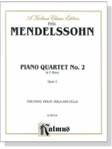 Mendelssohn【Piano Quartet No. 2 in F Minor , Opus 2】for Piano , Violin , Viola and Cello Mendelssohn【Piano Quartet No. 2 in F Minor , Opus 2】for Piano , Violin , Viola and Cello