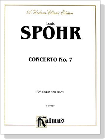 Louis Spohr【Concerto No. 7 , Op. 38】for Violin and Piano