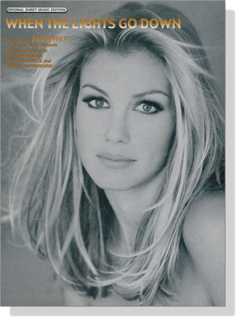 Faith Hill【When The Lights Go Down】