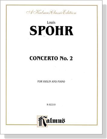 Louis Spohr【Concerto No. 2 , Op. 2】for Violin and Piano