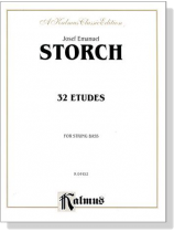 Josef Emanuel Storch【32 Etudes】for String Bass Josef Emanuel Storch【32 Etudes】for String Bass