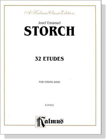 Josef Emanuel Storch【32 Etudes】for String Bass