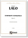 E. Lalo【Symphony Espagnole , Opus 21】for Violin and Piano