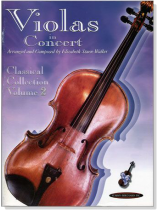 Violas in Concert【Classical Collection】Volume 2 Violas in Concert【Classical Collection】Volume 2