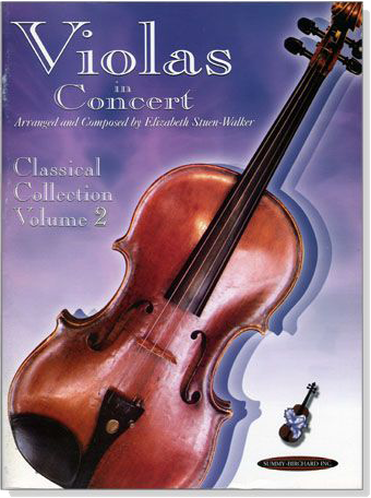 Violas in Concert【Classical Collection】Volume 2