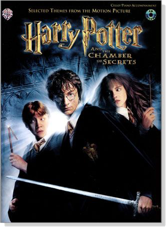 Harry Potter and the Chamber of Secrets【CD+樂譜】for Cello/Piano Accompaniment , Selected Themes from the Motion Picture