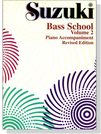 Suzuki Bass School 【Volume 2】 Piano Accompaniment, Revised Edition