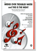 【Bridge Over Troubled Water and This Is The Night】SATB