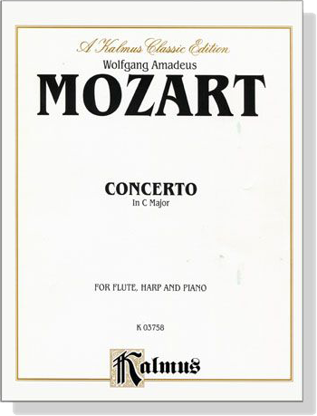 Mozart【Concerto in C Major KV 299】for Flute and Piano Mozart【Concerto in C Major KV 299】for Flute and Piano