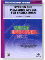 Student Instrumental Course【Studies and Melodious Etudes for French Horn】Level Three Student Instrumental Course【Studies and Melodious Etudes for French Horn】Level Three